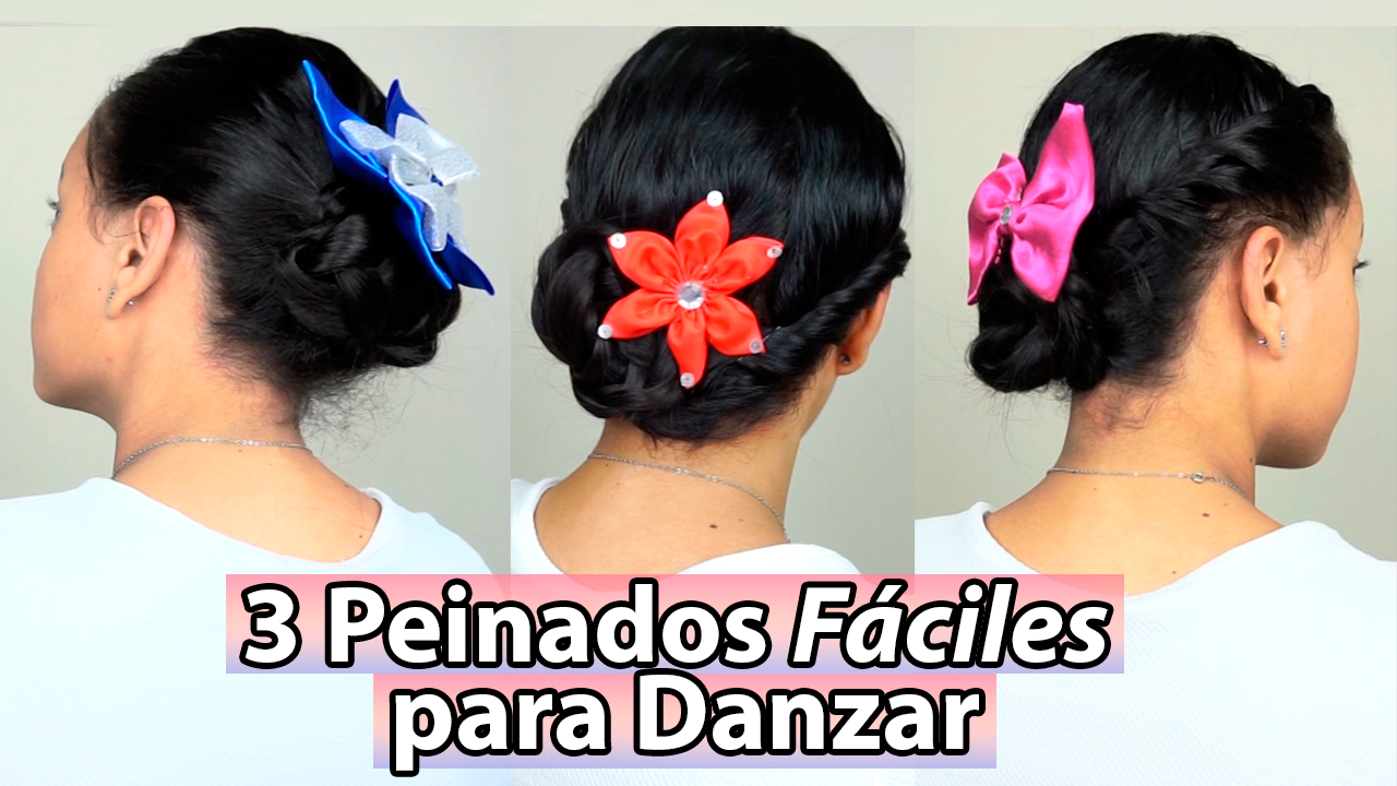3 Peinados Fáciles para Danzar