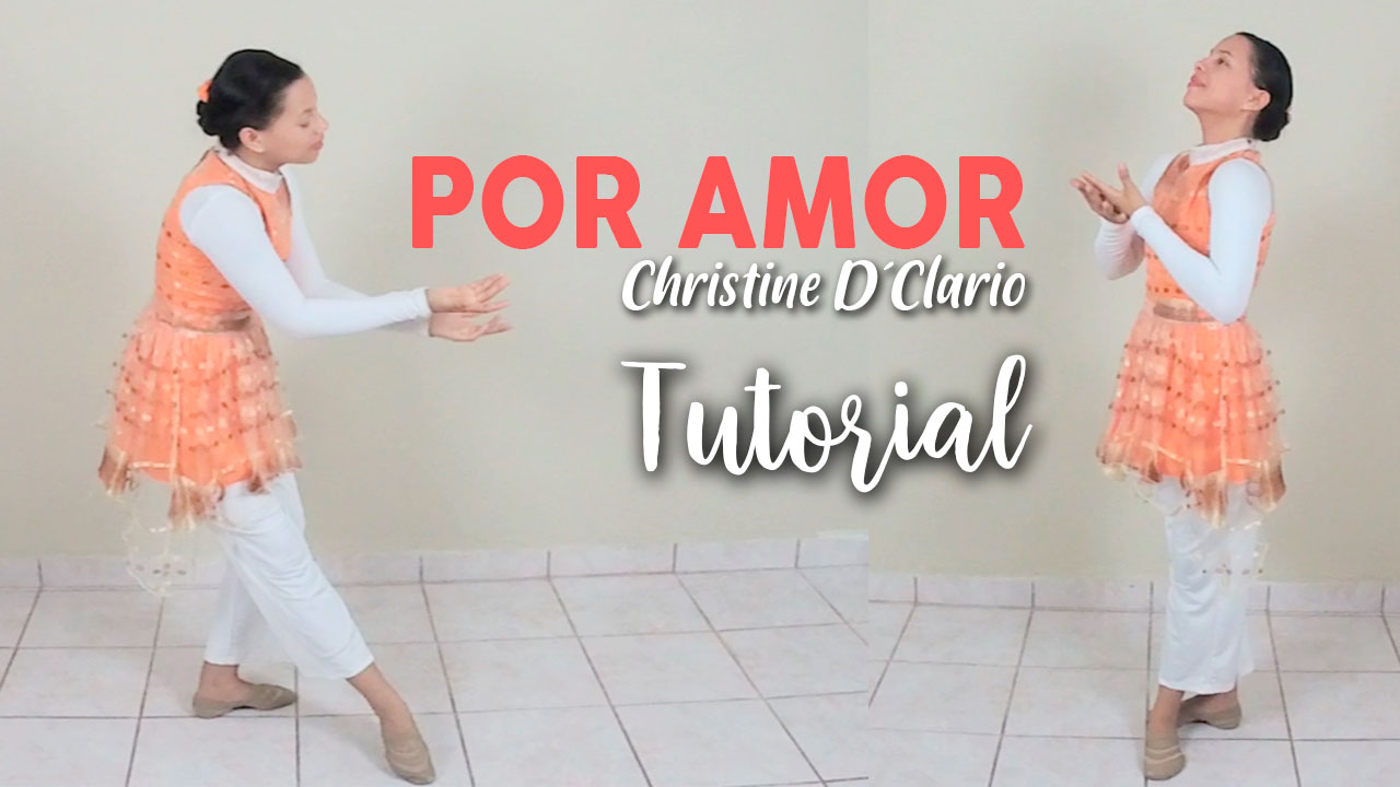 Por Amor – Christine D’Clario Tutorial de Danza Expresiva