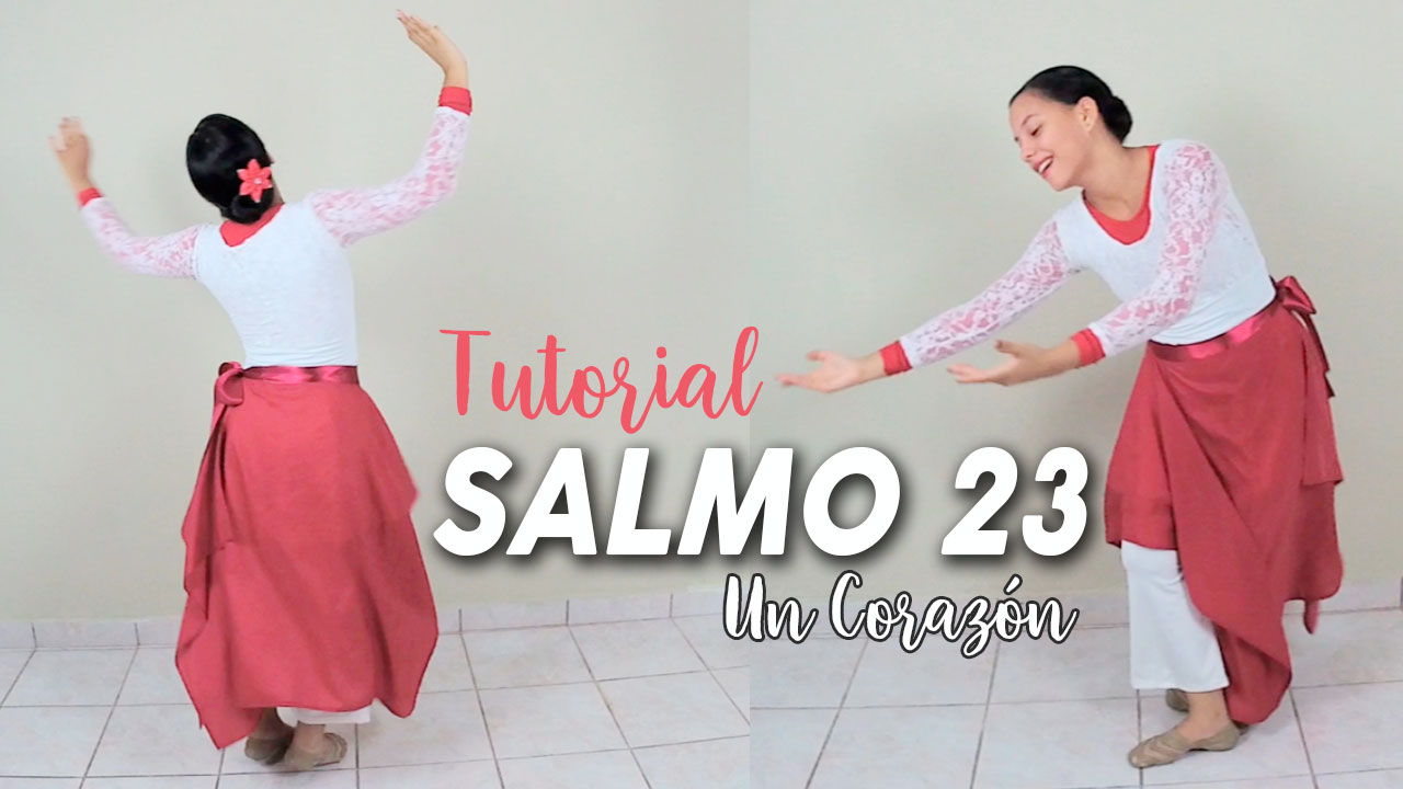 Salmo 23 – Un corazón ft. Marco Barrientos Tutorial de Danza Expresiva