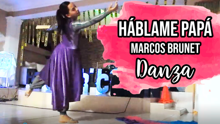 Háblame Papá Marcos Brunet – Danza