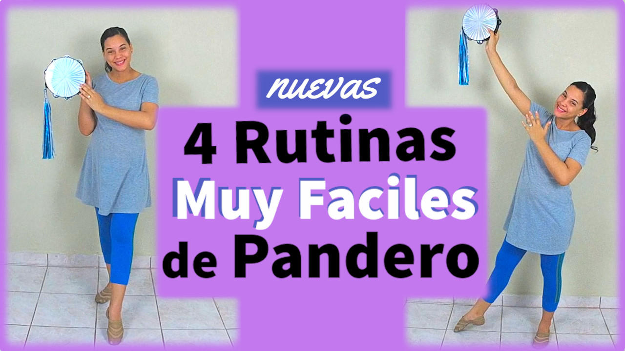 4 Rutinas Muy Fáciles de Pandero (Nuevas)