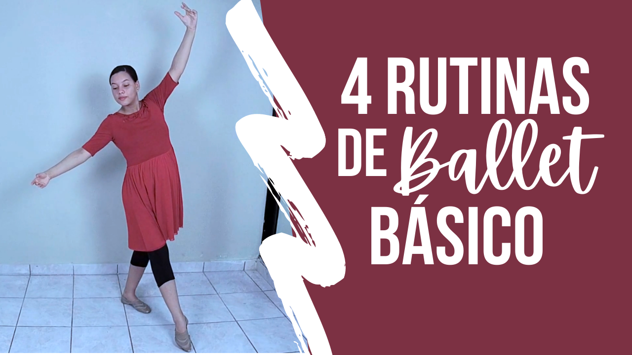 4 Rutinas de Ballet Básico – Danza Cristiana