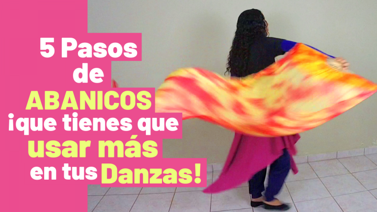 5 Pasos de Abanicos que casi NO USAS y que Tienes que USAR MÁS en tus Danzas