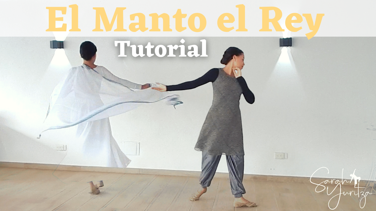 El Manto Del Rey – Tutorial de Danza Expresiva y Mantos