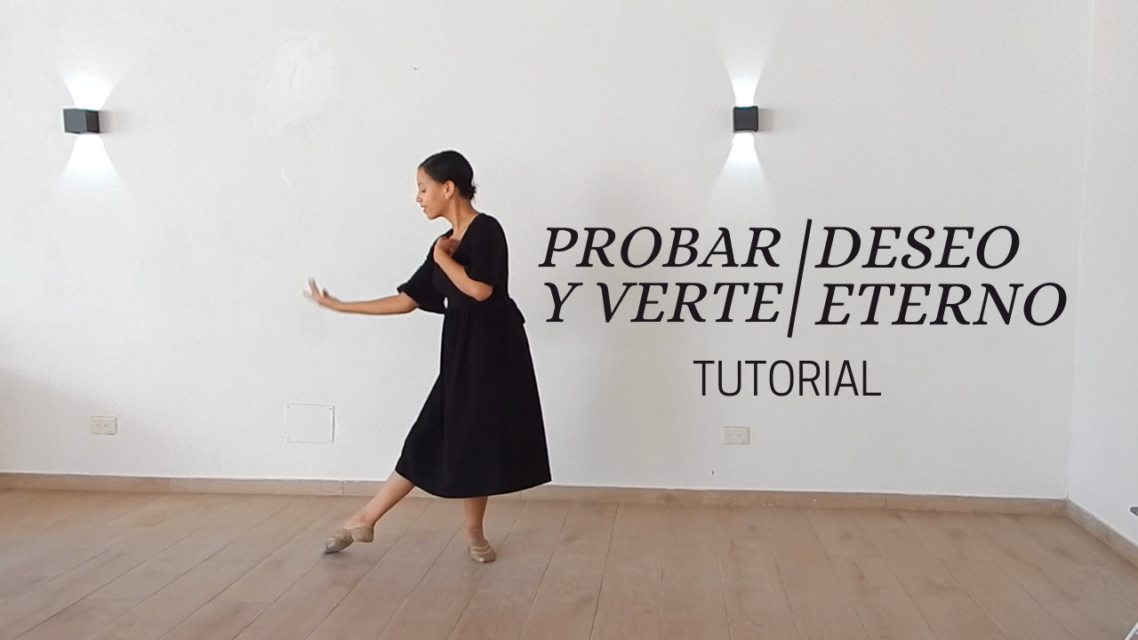 Tutorial de Danza Expresiva – Probar y Verte / Deseo Eterno – Majo y Dan ft. Marcos Brunet