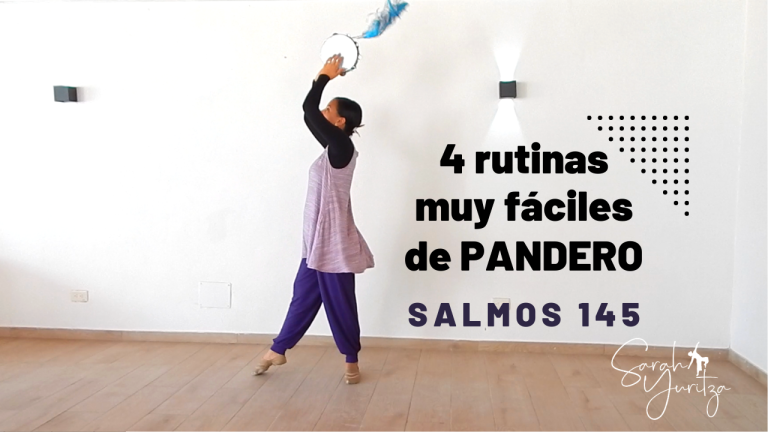 4 Rutinas muy fáciles de Panderos (Salmo 145)