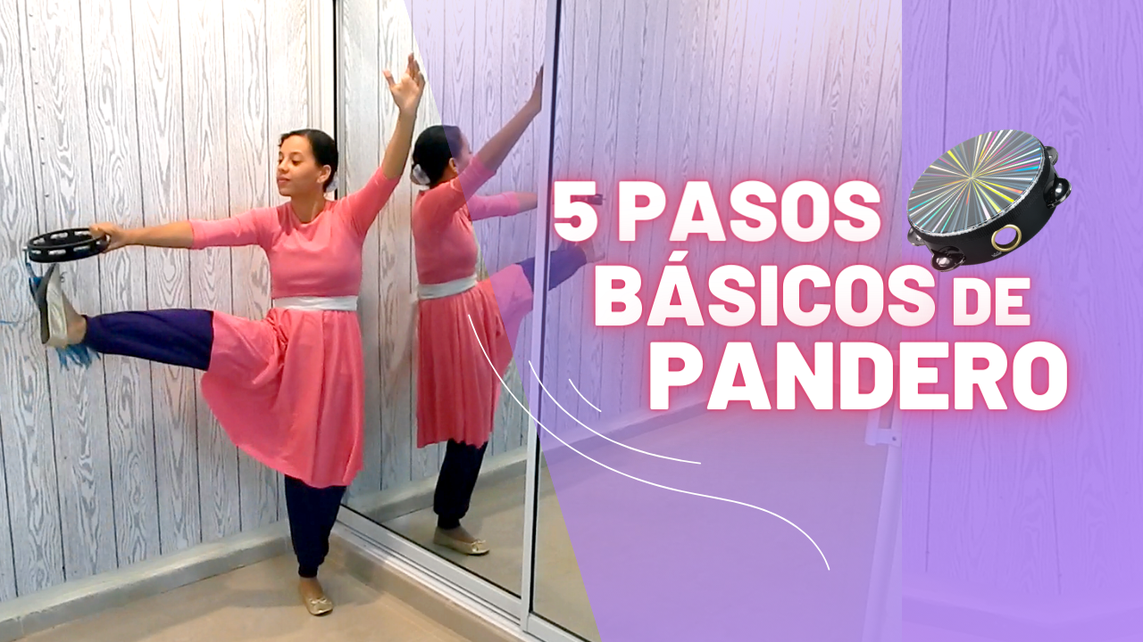 5 Pasos básicos y fáciles de Pandero – Danza Cristiana