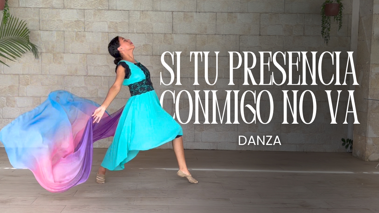 Si tu presencia conmigo no va / Danza Espontánea – Oasis Ministry