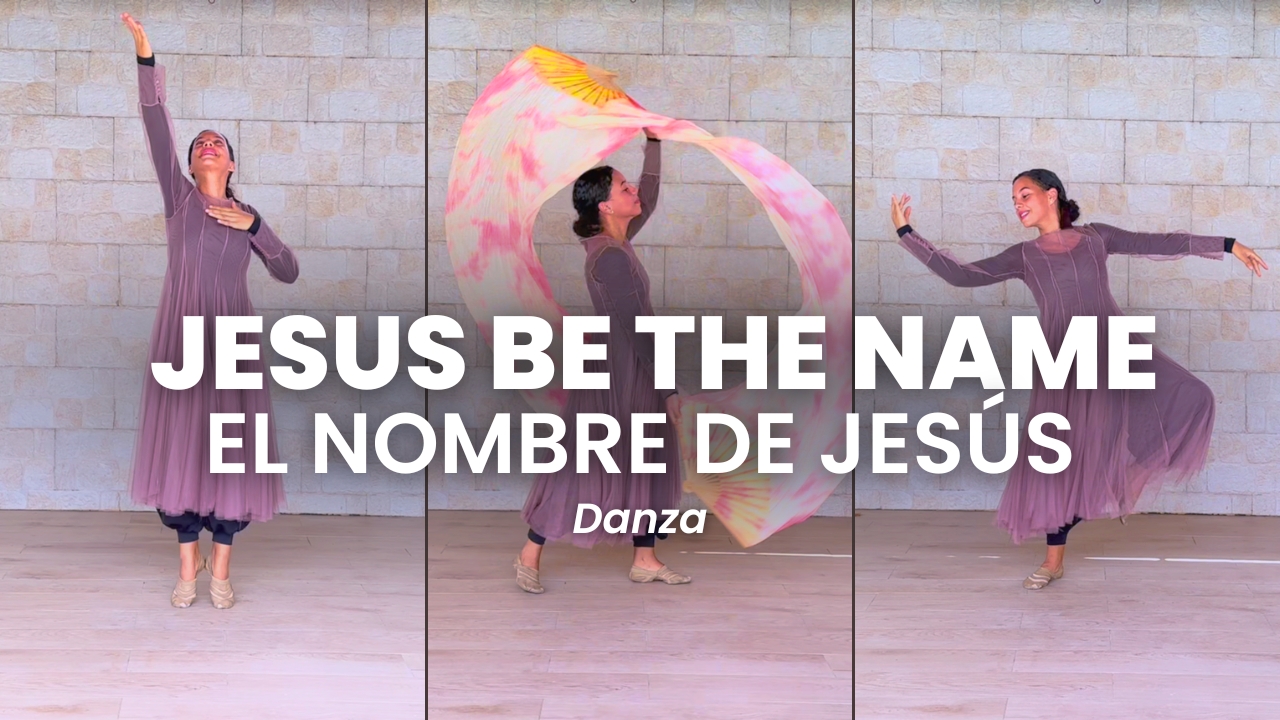 Danza Jesus be the name – (Español) El nombre de Jesús / Danza Espontánea Cristiana